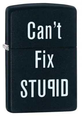 Can't Fix Stupid