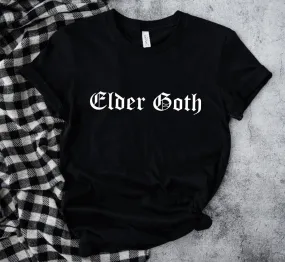 elder goth T-Shirt